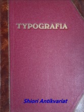 TYPOGRAFIA - Odborný list knihtiskařů československých - Ročník XXXII