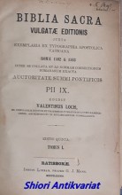 Biblia Sacra vulgatae editionis juxta exemplaria - Tomus I-IV