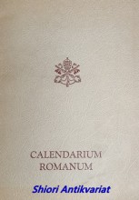 Calendarium Romanum ex decreto Sacrosancti Oecumenici Concilii Vaticani II instauratum auctoritate Pauli PP. VI promulgatum