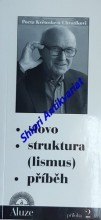 SLOVO - STRUKTURA (LISMUS) - Příběh pocta Květoslavu Chvatíkovi