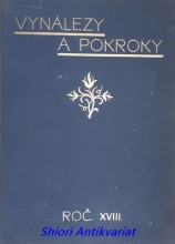VYNÁLEZY A POKROKY - Populární časopis technický - Ročník XVIII