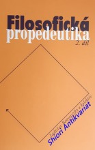 FILOSOFICKÁ PROPEDEUTIKA - Svazek II