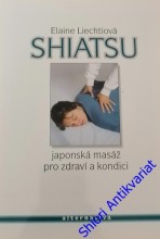 SHIATSU - Japonská masáž pro zdraví a kondici