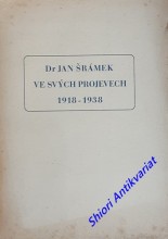 DR JAN ŠRÁMEK VE SVÝCH PROJEVECH 1918 - 1938