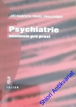 PSYCHIATRIE - Minimum pro praxi