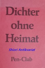 DICHTER OHNE HEIMAT - Band I. - Tschechische und slovakische Exilschriftsteller