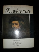 Rembrandt / Tragedie prvního moderního člověka / (6)