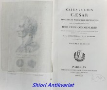 Caius Julius Caesar ad codices Parisinos recensitus cum varietate lectionum Julii Celsi commentariis - Volumen I-II-III