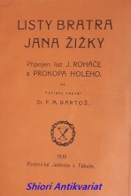 LISTY BRATRA JANA ŽIŽKY - Připojen list J. Roháče a Prokopa Holého