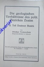 Die geologischen Verhältnisse des polit. Bezirkes Znaim - II. Teil Znaimer Bezirk