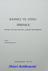 BÁSNÍCI VE STÍNU ŠIBENICE - Antologie z děl českých spisovatelů - politických vězňů stalinské éry