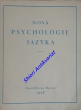 NOVÁ PSYCHOLOGIE JAZYKA . Orientační studie k Orálnímu stylu P. Marcela Jousse