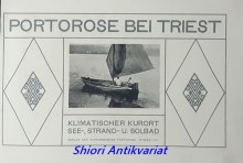 PORTOROSE BEI TRIEST - KLIMATISCHER KURORT SEE-, STRAND- U. SOLBAD