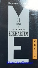 15 DNÍ S MISTREM ECKHARTEM