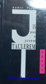 15 DNÍ S JANEM TAULEREM