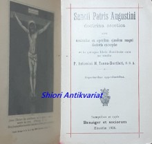 Sancti Patris Augustini doctrina ascetica sive sententiae ex operibus eiusdem magni doctoris excerptae