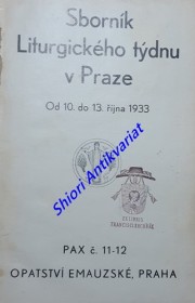 SBORNÍK LITURGICKÉHO TÝDNU V PRAZE - Od 10. do 13. října 1933