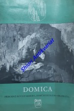 DOMICA - Přírodní skvost Gemeru, země husitského bratrstva