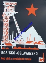 ROSICKO-OSLAVANSKO kraj uhlí a revolučních tradic