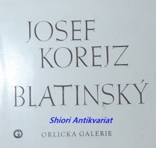 JOSEF KOREJZ BLATINSKÝ - Aukční katalog