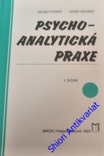 PSYCHOANALYTICKÁ PRAXE I.