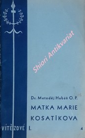 MATKA MARIE KOSATÍKOVA
