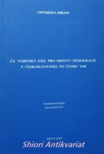 ČS. VOJENSKÝ EXIL PRO OBNOVU DEMOKRACIE V ČESKOSLOVENSKU PO ÚNORU 1948
