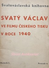 SVATÝ VÁCLAV VE FILMU ČESKÉHO TISKU V ZÁŘÍ 1940