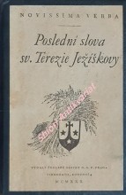 POSLEDNÍ SLOVA SV. TEREZIE JEŽÍŠKOVY - KVĚTEN - ZÁŘÍ 1897