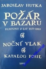 POŽÁR V BAZARU / NOČNÍ VLAK / KATALOG FOSIL