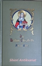 Die heilige Elisabeth - Ein Buch für Christen