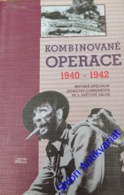 KOMBINOVANÉ OPERACE 1940- 1942