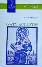 SVATÝ AUGUSTÍN. Augustín a augustiniáni v českých zemích
