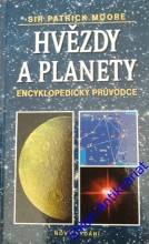 HVĚZDY A PLANETY - Encyklopedický průvodce