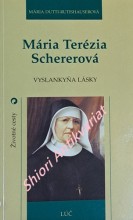 MÁRIA TERÉZIA SCHEREROVÁ - VYSLANKYŇA LÁSKY
