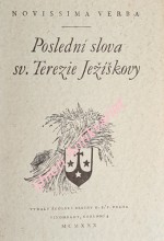 POSLEDNÍ SLOVA SV. TEREZIE JEŽÍŠKOVY - KVĚTEN - ZÁŘÍ 1897
