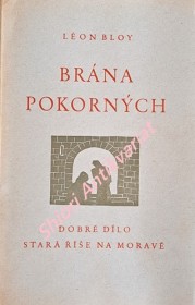 BRÁNA POKORNÝCH - osmý svazek deníku autorova 1915 - 1917