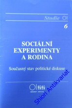 SOCIÁLNÍ EXPERIMENTY A RODINA