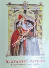 SLOVANSKÝ PATRÓN - Životopisný román o svätom Vojtechovi