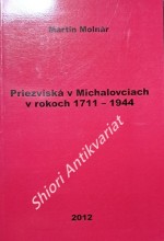 PRIEZVISKA V MICHALOVCIACH V ROKOCH 1711 - 1944