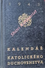 KALENDÁŘ KATOLICKÉHO DUCHOVENSTVA 1943 - Ročník XXI.