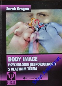 BODY IMAGE - Psychologie nespokojenosti s vlastním tělem