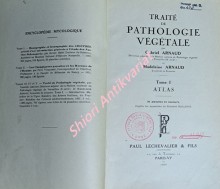 TRAITÉ DE PATHOLOGIE VÉGÉTALE - Tome I - ATLAS