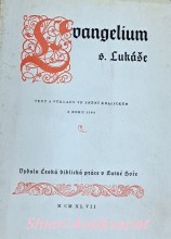 EVANGELIUM S. LUKÁŠE - Text a výklady ve znění Kralickém z roku 1593