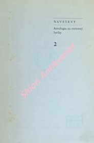 NÁVŠTEVY - Antológia zo svetovej lyriky, II.