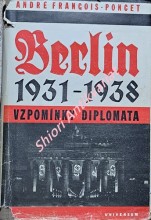 BERLÍN 1931 - 1938 - Vzpomínky diplomata