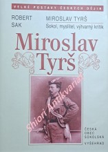 MIROSLAV TYRŠ - Sokol , myslitel , výtvarný kritik