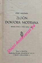 ZLOČIN DOKTORA MODRANA - Román živlů a hrůz roku 1999
