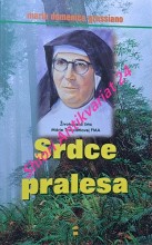 SRDCE PRALESA - Životopisná črta Márie Troncattiovej FMA
