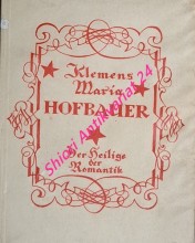 Klemens Maria Hofbauer der Heilige der Romantik